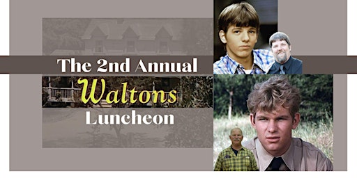 Imagem principal do evento The 2nd Annual Waltons Luncheon