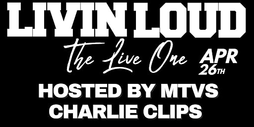 Imagem principal do evento Livin Loud “ The Live One “