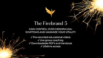 Hauptbild für The Firebrand 5: The Holistic Perimenopause Program And Live Group Coaching