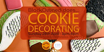 Imagem principal de BlackOwned does... Cookie Decorating with Coy Biscuit