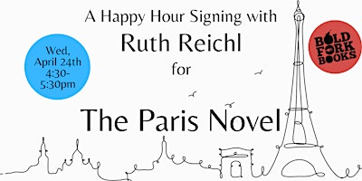 Imagen principal de A Very Special Happy Hour Signing with Ruth Reichl at Bold Fork Books