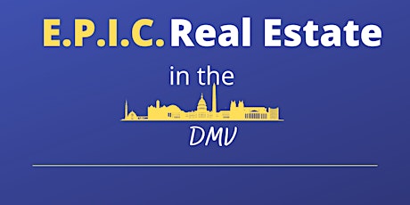 E.P.I.C. Real Estate Investing