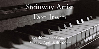 Image principale de Don Irwin Pianist, Pearlformance Concert Series