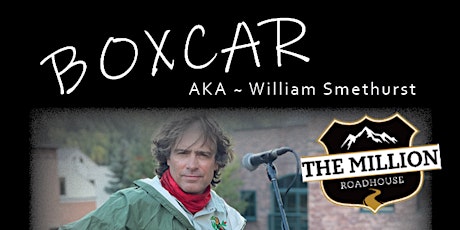 Boxcar Live - A.K.A  William Smethurst