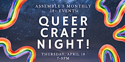 Primaire afbeelding van Queer Craft Night - Pride Month Prep!