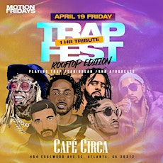 Trap Fest Rooftop Tribute Party @ Cafe Circa  primärbild