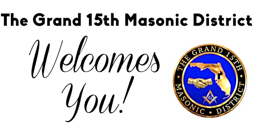 Imagem principal do evento Grand Master's Official Visit to the Grand 15th Masonic District