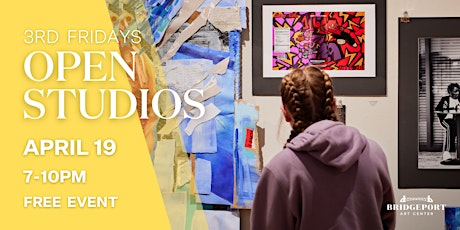 Third Friday Open Studios April 19,  2024