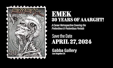 NOT SOLD OUT! TICKET/RSVP NOT REQUIRED: EMEK 30 Year Career Retrospective