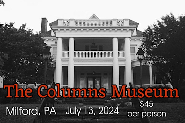 The Columns Museum Investigation SOLD OUT