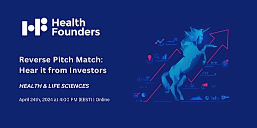 Imagem principal do evento Health Founders Reverse Pitch Match: Hear it from Investors