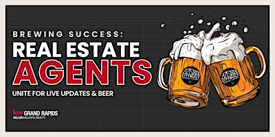 Primaire afbeelding van Brewing Success: Real Estate Agents Unite For Live Updates & Beer