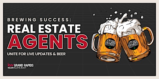 Imagem principal do evento Brewing Success: Real Estate Agents Unite For Live Updates & Beer