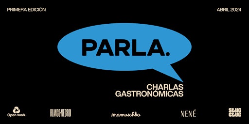 Imagem principal do evento PARLA. - Ciclo de Charlas Gastronómicas