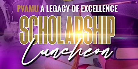 PVAMU Houston Alumni Chapter Scholarship Luncheon