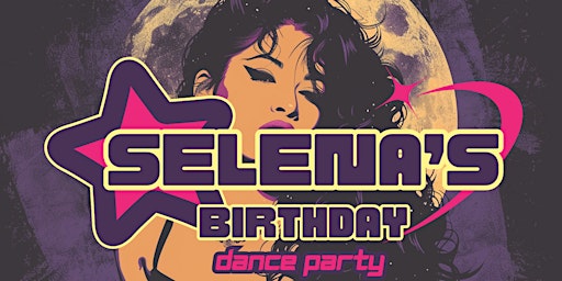 Primaire afbeelding van Selena's Birthday: Dance Party Tribute