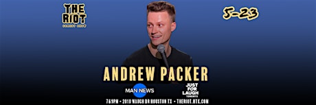 Andrew Packer (Just For Laughs, Man News) Headlines The Riot Comedy Club