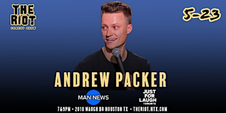 Andrew Packer (Just For Laughs, Man News) Headlines The Riot Comedy Club
