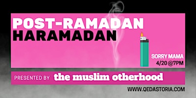 Primaire afbeelding van Muslim Otherhood Presents: Post-Ramadan Haramadan