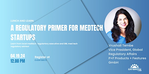 Lunch & Learn: A Regulatory Primer for MedTech Startups primary image
