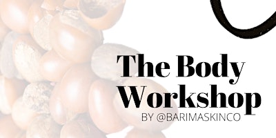 Luxury Body Butter Workshop | By @Barimaskinco (Rochester Launch Event) primary image