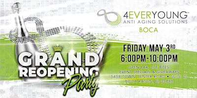 Primaire afbeelding van 4Ever Young Anti Aging NEW BOCA OFFICE GRAND OPENING EVENT!