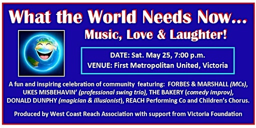 Imagem principal do evento WHAT THE WORLD NEEDS NOW...Music, Love & Laughter!