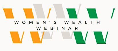 Primaire afbeelding van Women's Wealth Webinar with Special Guest Lisa Hurt May 2024 (FREE)