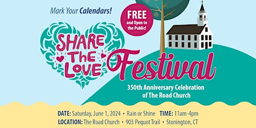 Imagem principal do evento "Share the Love" Festival, commemorating the 350th Anniversary of The Road Church