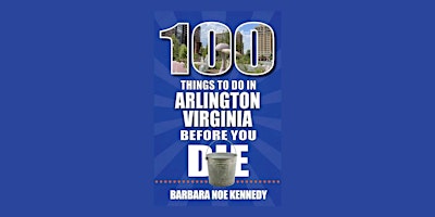 Imagem principal do evento Author Talk: 100 Things to Do in Arlington Before You Die