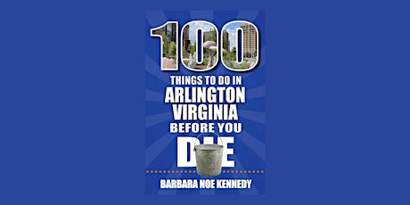 Author Talk: 100 Things to Do in Arlington Before You Die