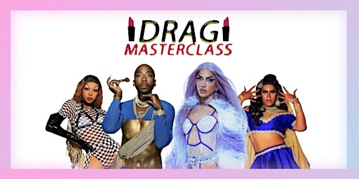 City of Toronto: Drag Masterclass - Youth Week primary image