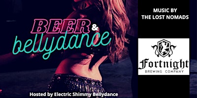Image principale de Beer and Bellydance at Fortnight Brewing Co.