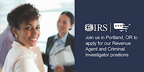 IRS Portland, OR Hiring Event - Accounting and Special Agent Positions