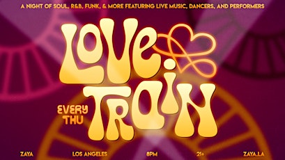 Love Train Thursdays - Live Soul, R&B, Funk feat. live perfomers & more!