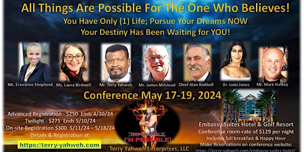 All Things Are Possible For The One Who Believes Conference May 17-19, 2024