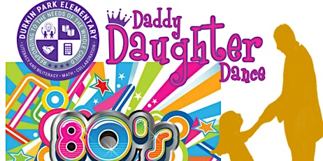 Imagem principal do evento Durkin Park Father & Daughter 80s Dance