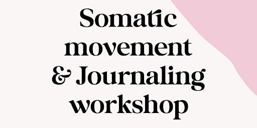 Somatic Movement and Journaling Workshop primary image