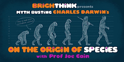 Hauptbild für MYTH BUSTING Charles Darwin's 'ON THE ORIGIN OF SPECIES'