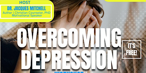 Imagem principal do evento Overcoming Depression Workshop