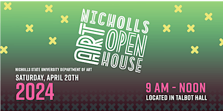 Nicholls State University Department of Art Open House 2024