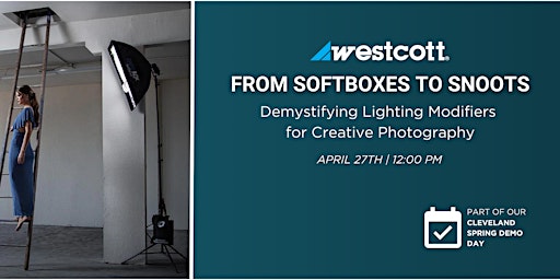 Primaire afbeelding van From Softboxes to Snoots with Westcott at Pixel Connection - Cleveland
