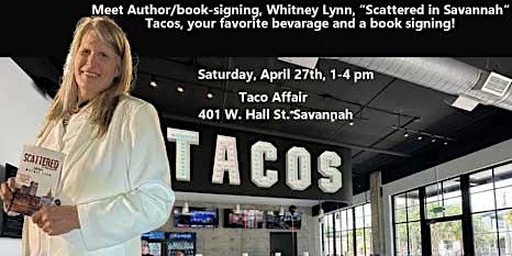 Imagem principal do evento Book signing  with Whitney Lynn, Scattered in Savannah  at "A Taco affair"!