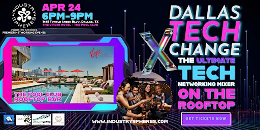 Image principale de Dallas TechXChange - The Ultimate Tech Networking Mixer On The Rooftop