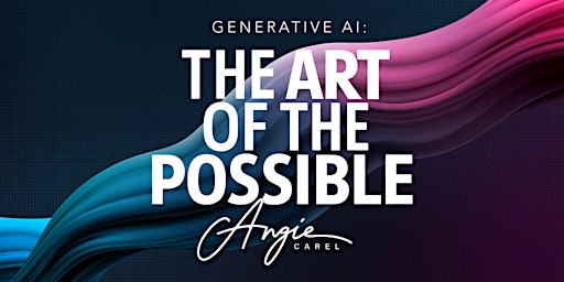 Generative AI: The Art of The Possible primary image