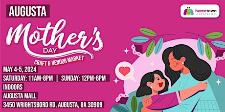 Augusta Mother's Day Craft and Vendor Market