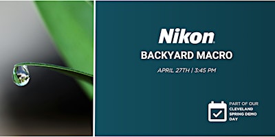 Hauptbild für Backyard Macro Photography with Nikon at Pixel Connection - Cleveland