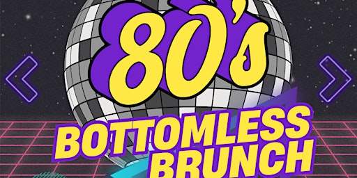 80’s Bottomless Brunch primary image