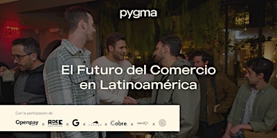 Imagem principal do evento El Futuro del Comercio en Latinoamérica (In Real Life)