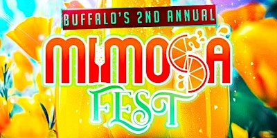 Primaire afbeelding van Buffalo Mimosa Fest - 2nd Annual